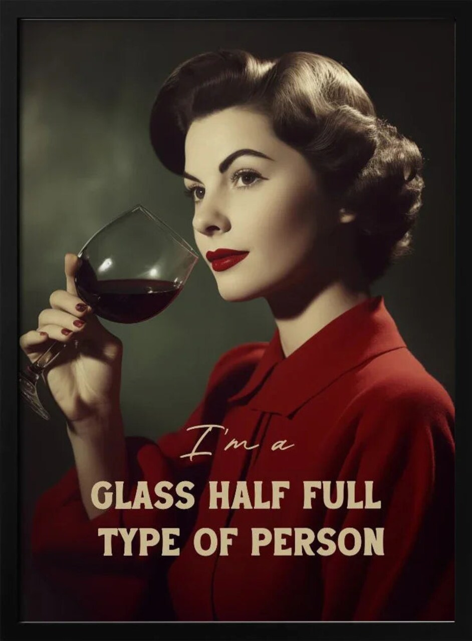 Framed Art Print Im a Glass Half Full by Andreas Magnusson - Inspirational Home or Office Decor 24x36